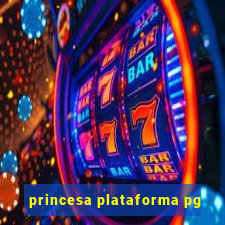 princesa plataforma pg